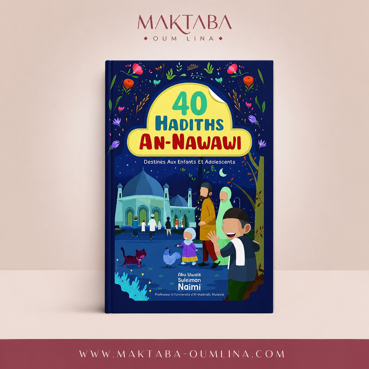 40 hadiths An-Nawawi pour enfants et adolescents - Abu Uwais Suleiman Naimi