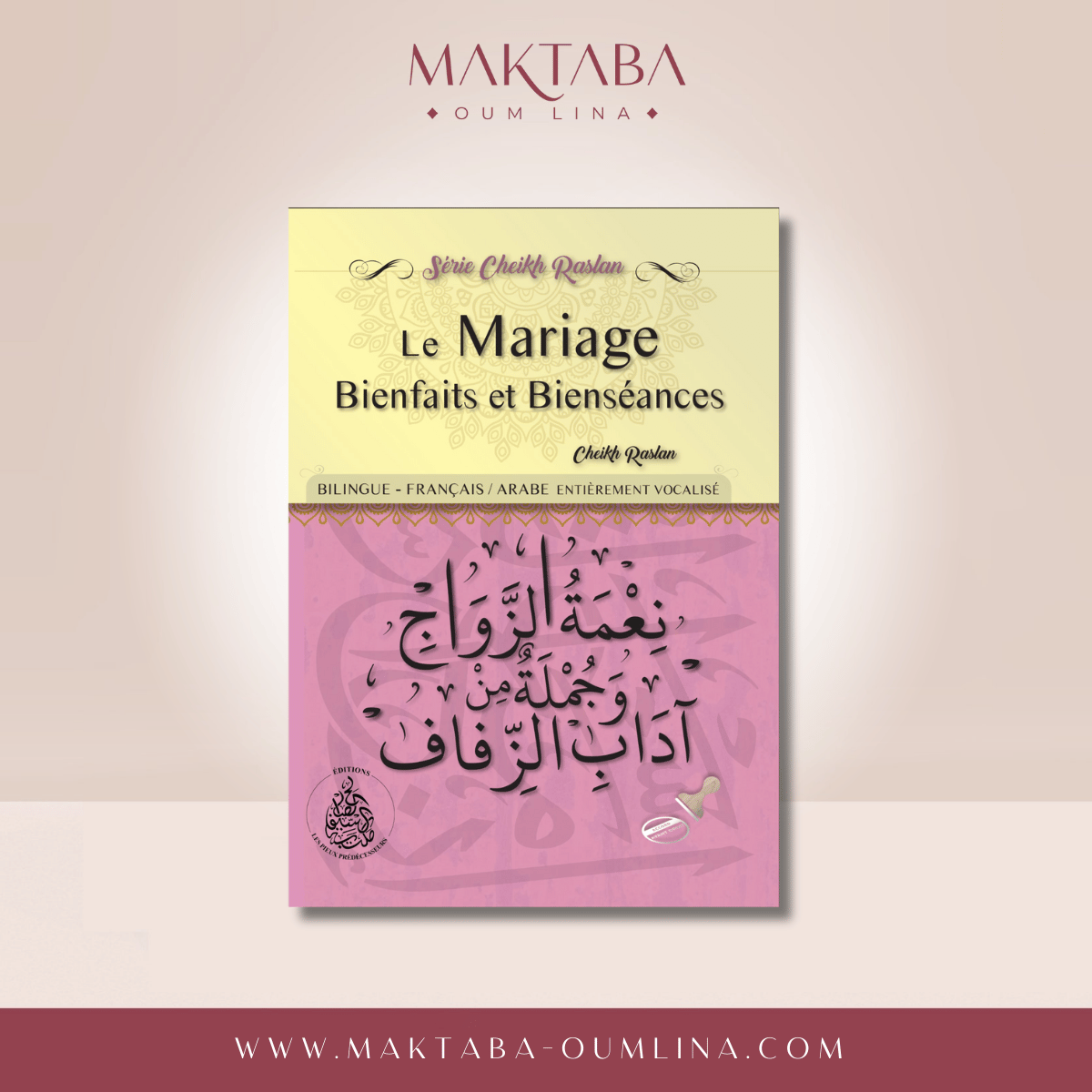 Le mariage bienfaits et bienséances – SÉRIE CHEIKH RASLAN