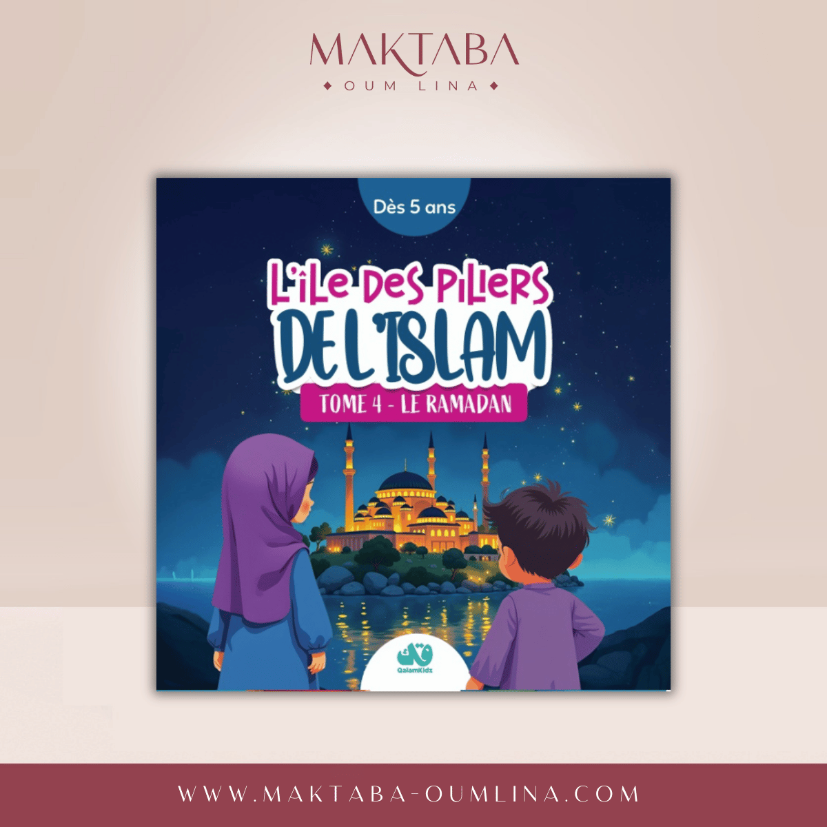 L'île des piliers de l'Islam - Tome 4 : Le Ramadan