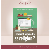 Comment apprendre sa religion ? - Cheikh Salih Ibn Abdul Aziz Al Cheikh