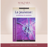 La jeunesse : Problèmes et solutions - Cheikh Muhammad Salih Al-Uthaymîn