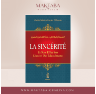 La sincérité et son effet sur l'unité des musulmans - Sheikh Salih Ibn Fawzan Al-Fawzan