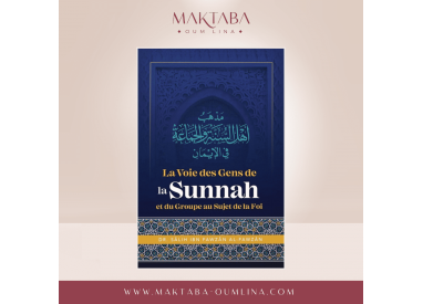 La Voie Des Gens De La Sunnah Et Du Groupe Au Sujet De La Foi, De Dr Sâlih Ibn Fawzân Al Fawzân