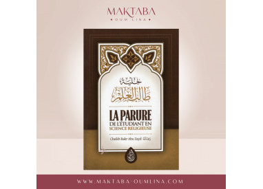 La parure de l'étudiant en science religieuse - Cheikh Bakr Abou Zayd