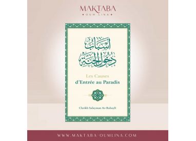 Les causes d'entrée au Paradis - Ar-Ruhayli - Ibn Badis