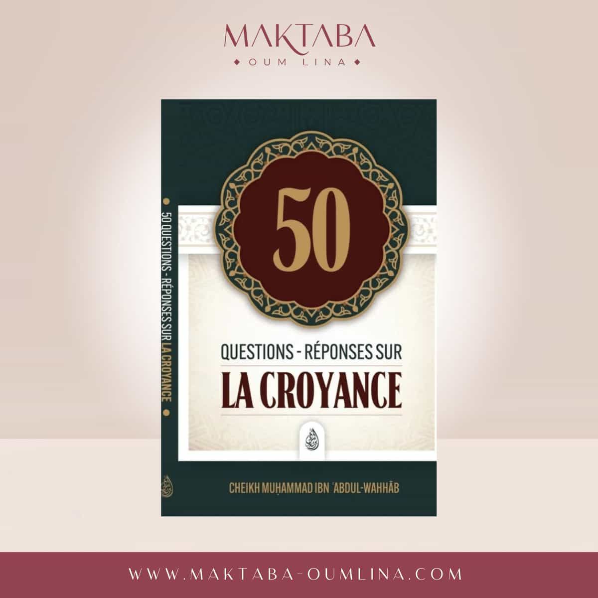 50 Questions-Réponses sur la Croyance - Shaykh Muhammad Ibn Abdul-Wahhâb - Ibn Badis