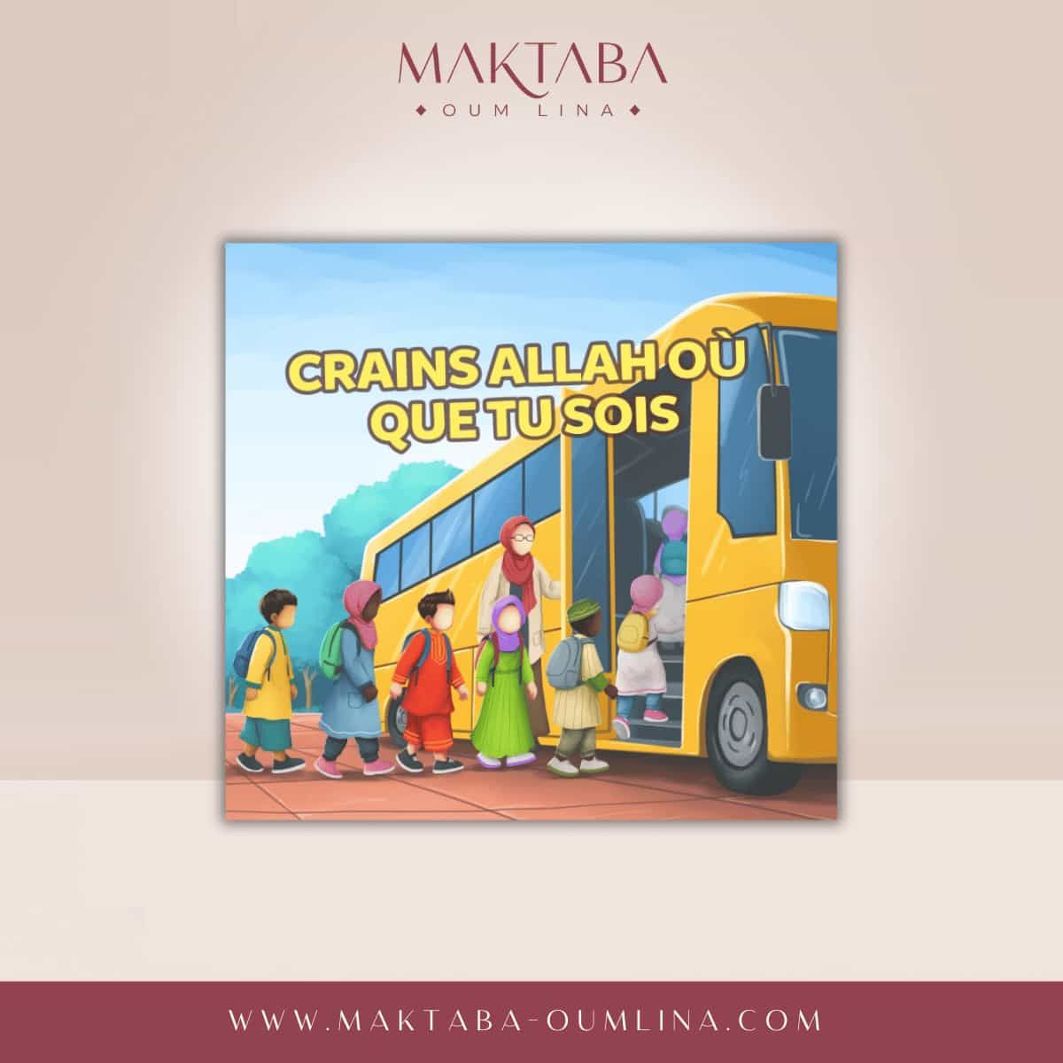 Crains Allah où que tu sois