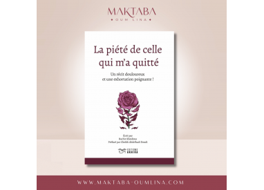 La piété de celle qui m'a quitté - édition akhira