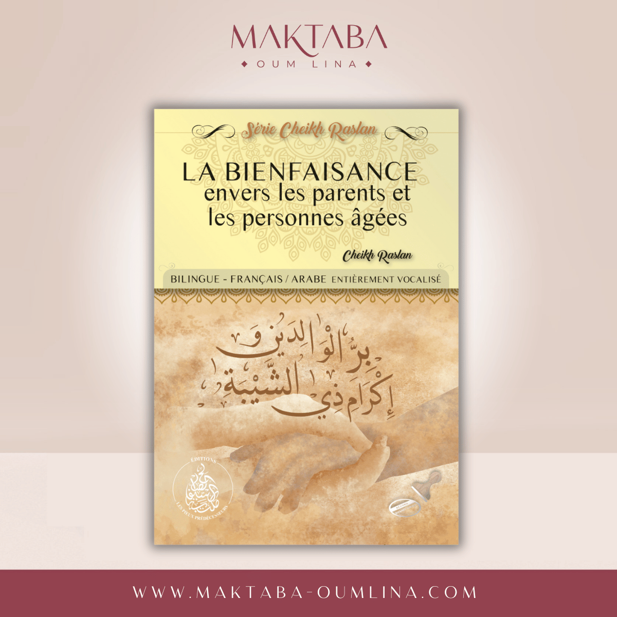 La bienfaisance envers les parents et les personnes âgées – SÉRIE CHEIKH RASLAN