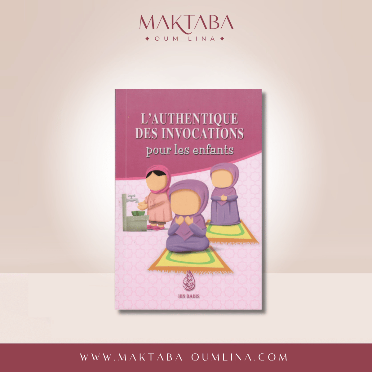 L'authentique des invocations pour les enfants