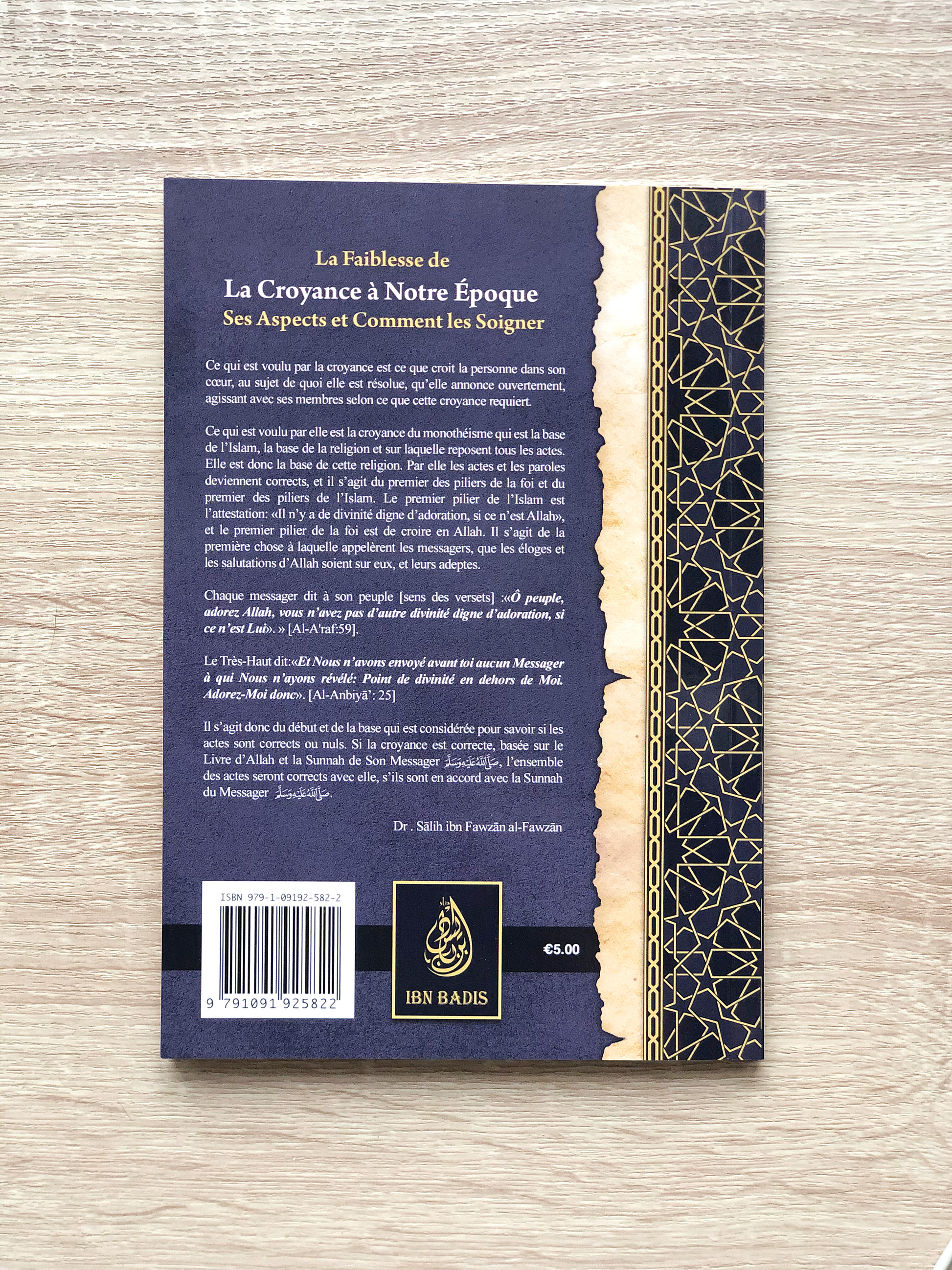 La Faiblesse De La Croyance À Notre Époque: Ses Aspects Et Comment Les Soigner, De Dr Sâlih Ibn Fawzân Al-Fawzân