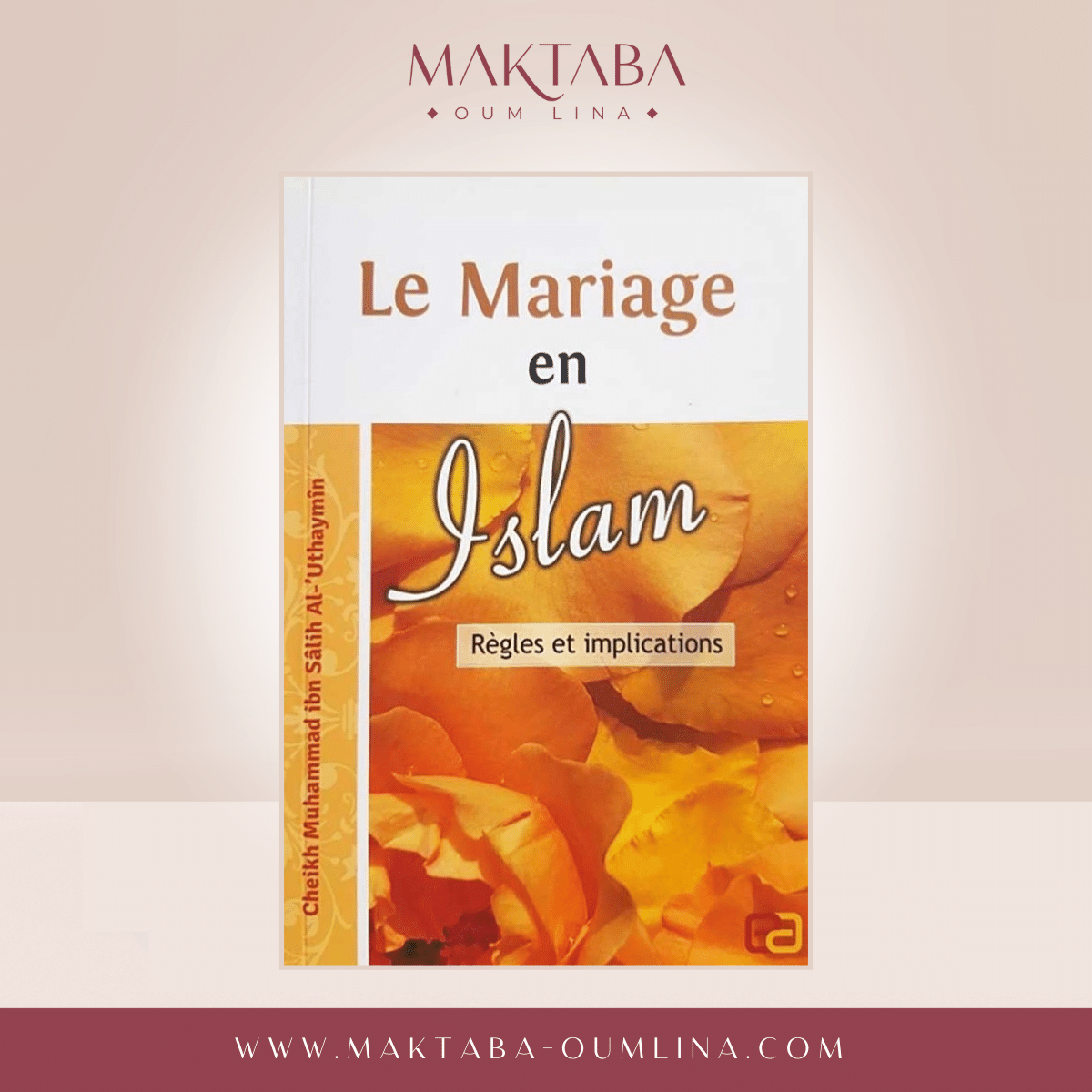 Le mariage en Islam - Cheikh Muhammad Salih Al-Uthaymîn