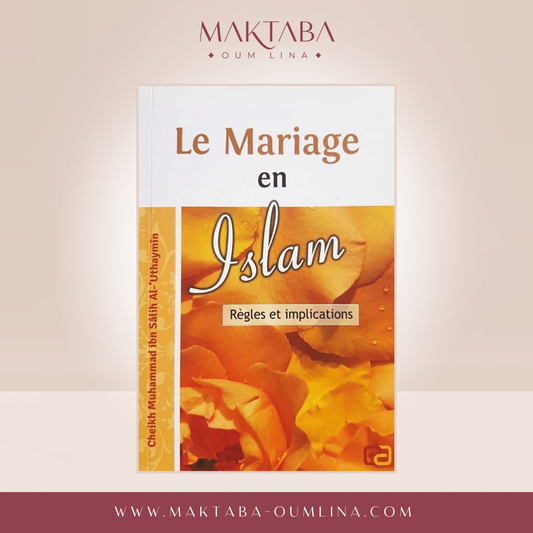 Le mariage en Islam - Cheikh Muhammad Salih Al-Uthaymîn