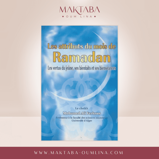 LES ATTRIBUTS DU MOIS DE RAMADAN  - Cheikh Mohamed Ali Ferkous