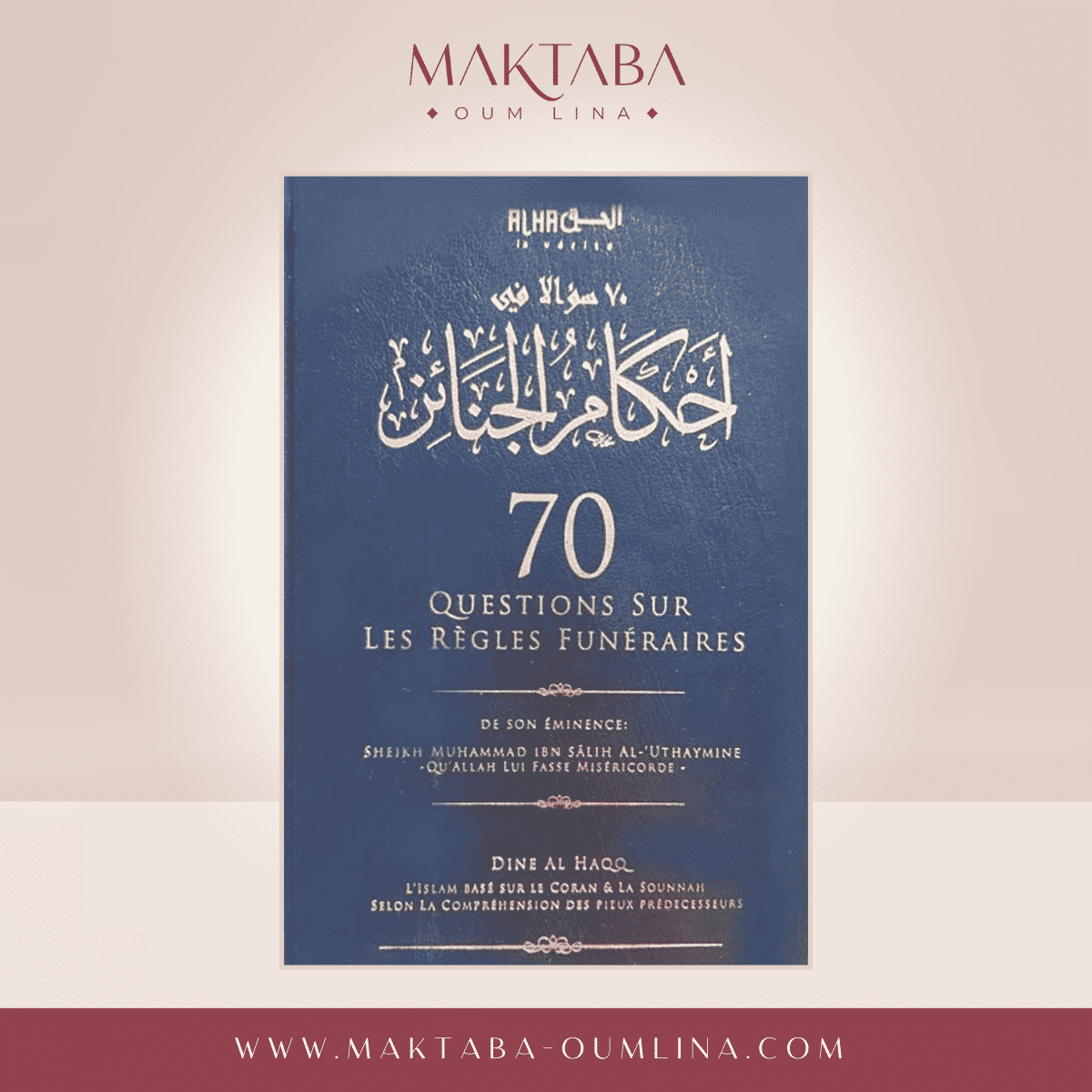 70 questions sur les règles funéraires - Sheikh Muhammad Ibn Salih Al Uthaymin