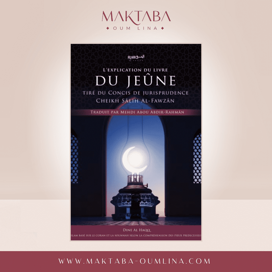 L'explication du livre du jeûne - Cheikh Salih Al Fawzân