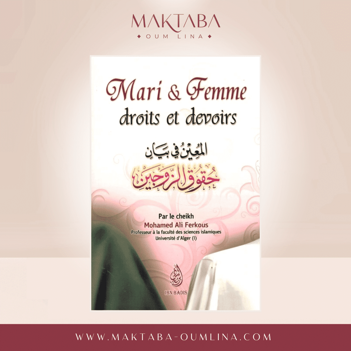 Mari & Femme , Droits et Devoirs - Cheikh Mohamed Ali Ferkous