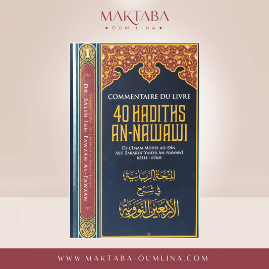 Commentaire du livre des 40 hadiths An Nawawi - Sheikh Al Fawzan