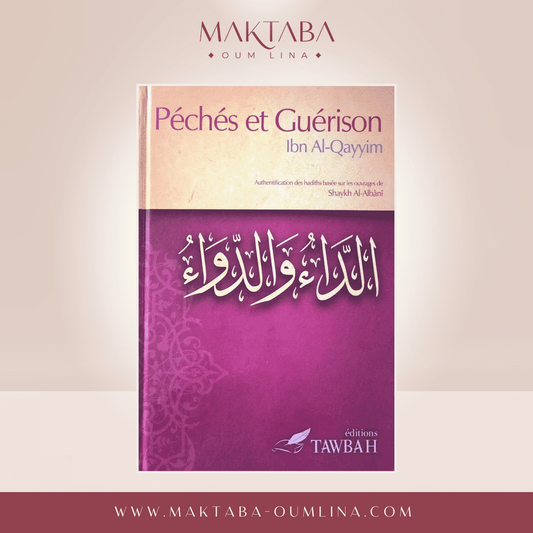 Péchés et Guérison - Ibn Al-Qayyim - Édition TAWBAH