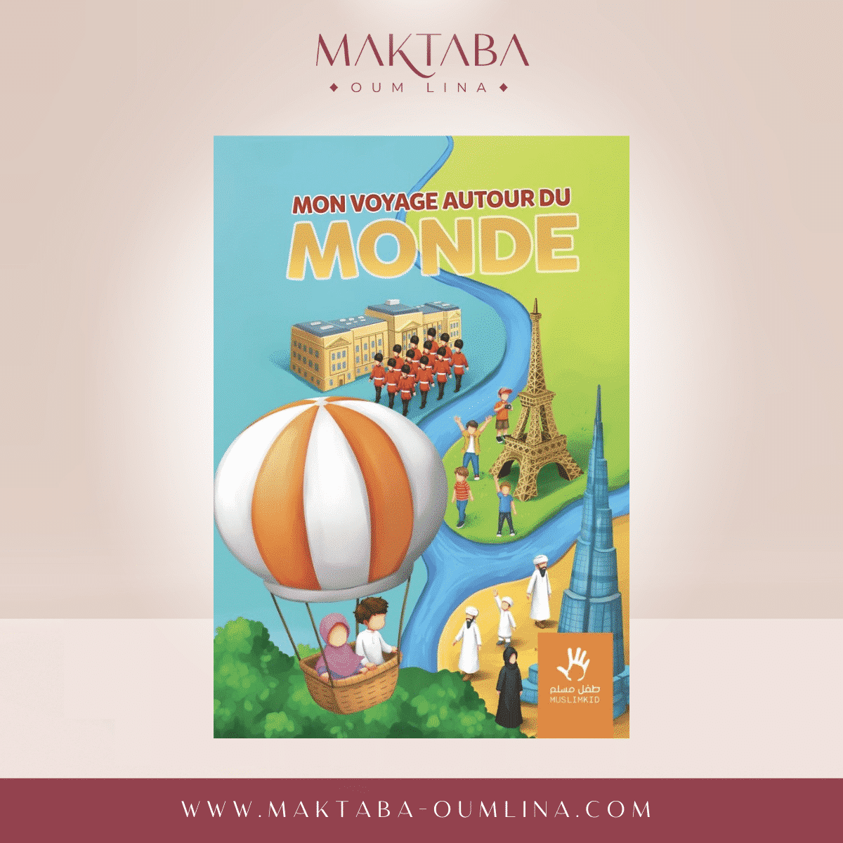 Mon voyage autour du monde - MuslimKids