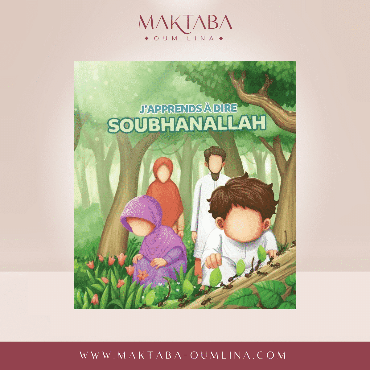 J'APPRENDS À DIRE : SOUBHANALLAH