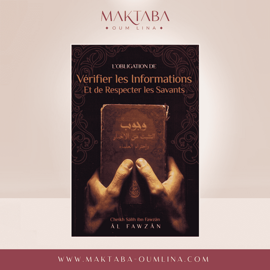 L'obligation de vérifier les informations et de respecter les savants - Sheikh Salih Ibn Fawzan Al-Fawzan