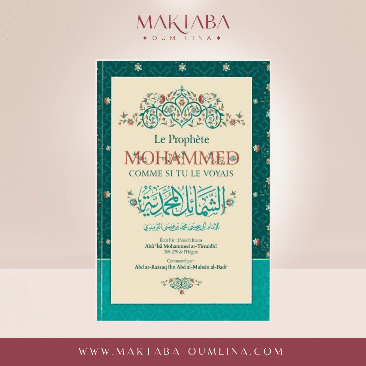 Le Prophéte Mohammed comme si tu le voyais - Edition Ibn Badis
