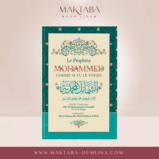 Le Prophéte Mohammed comme si tu le voyais - Edition Ibn Badis