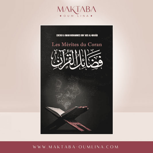 Les mérites du Coran - Edition Ibn Badis