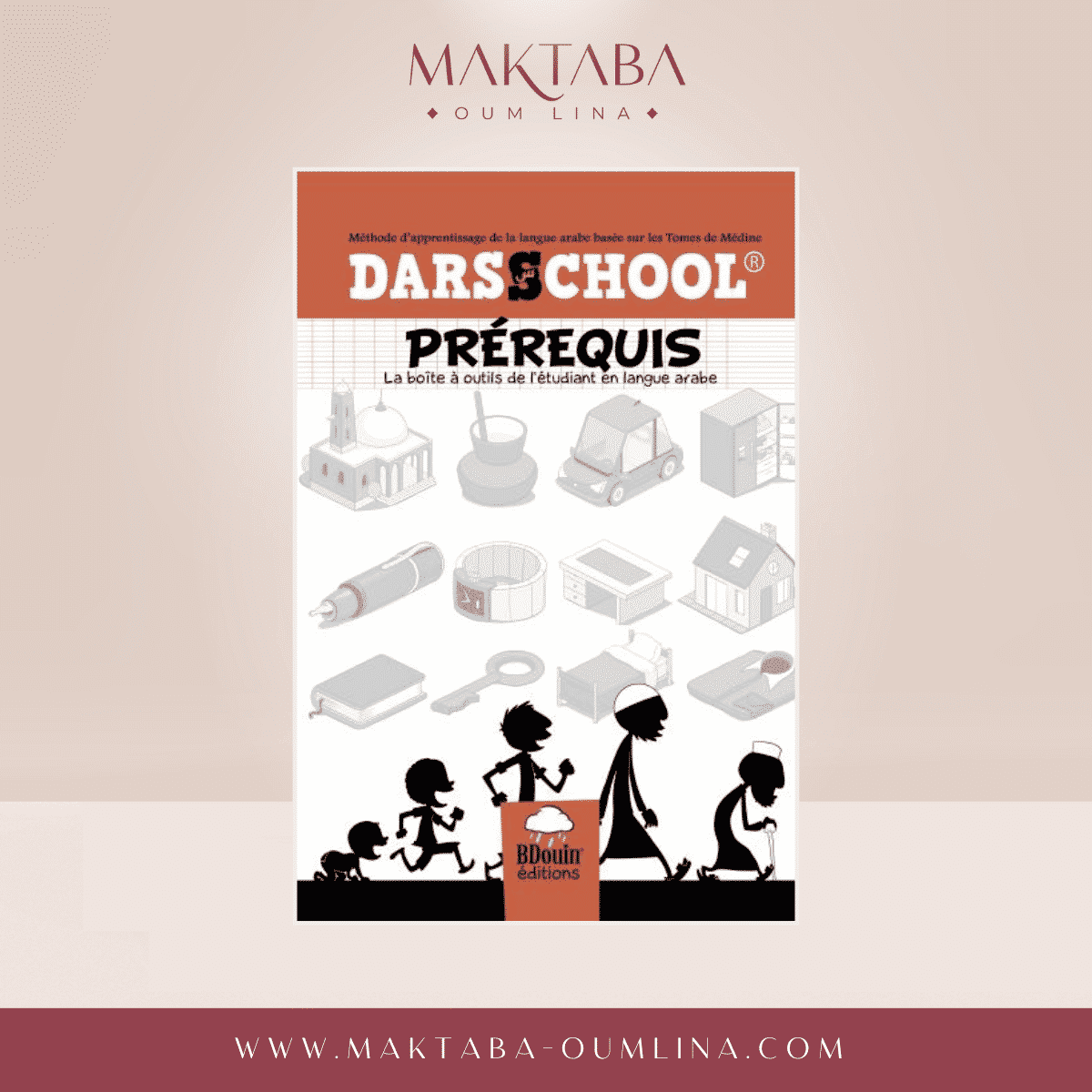 DARSSCHOOL - Prérequis - La Boite À Outils De L'étudiant En Langue Arabe