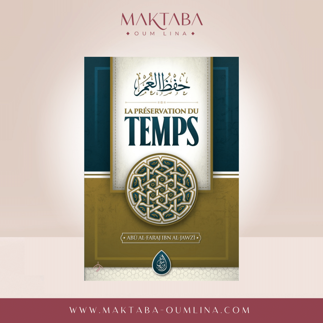 La préservation du temps - Abû al-Faraj Ibn al-Jawzî
