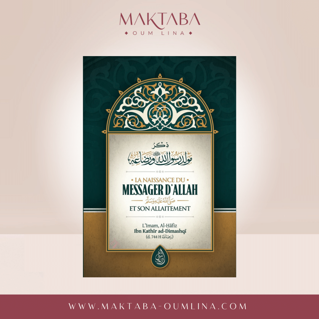 La Naissance Du Messager D'Allah (Saws) Et Son Allaitement, De Al-Hafiz Ibn Kathir Ad-Dimashqi