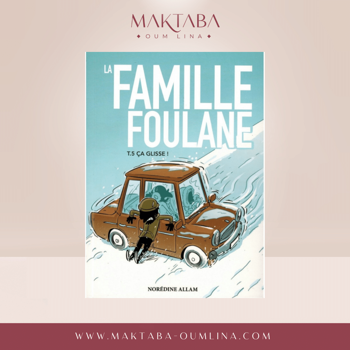 La Famille Foulane (Tome 5) : Ça Glisse