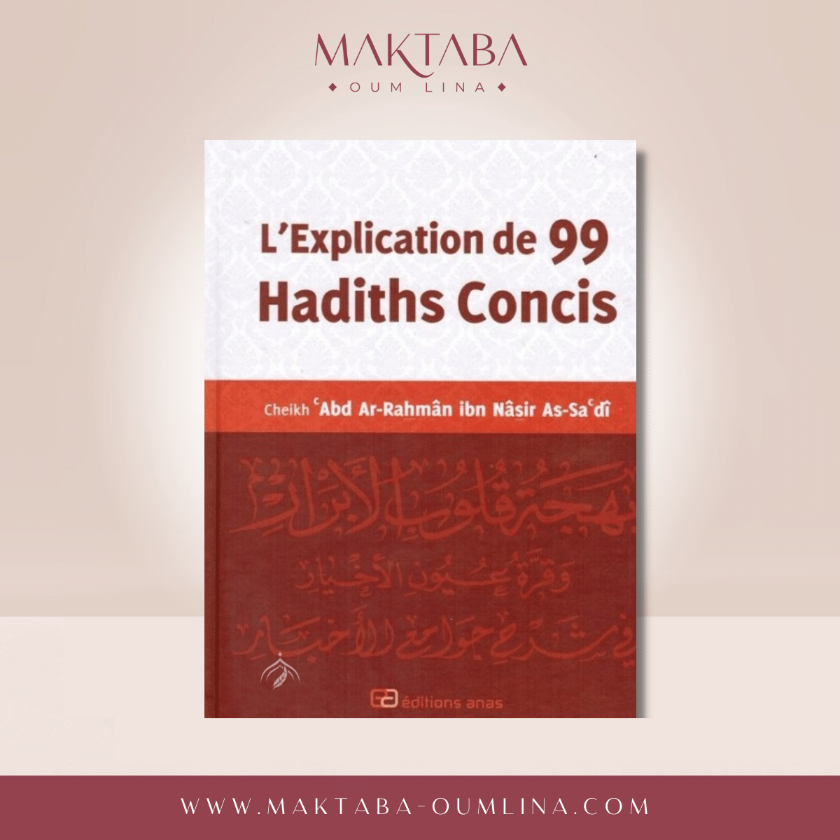 L'explication De 99 Hadiths Concis
