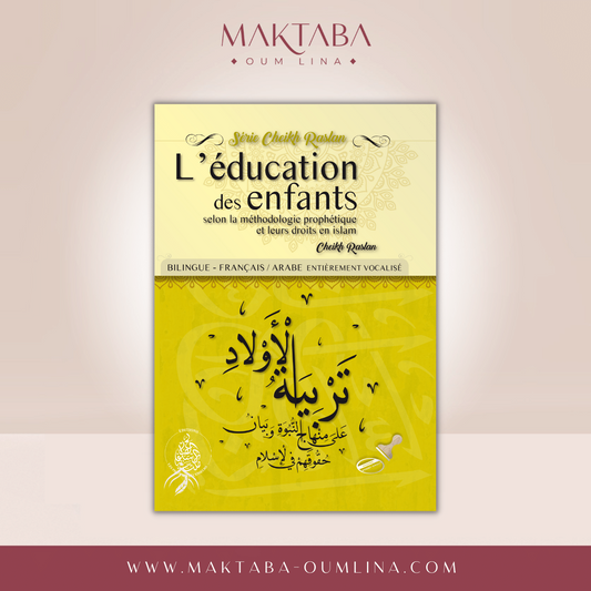 L’éducation des enfants - SÉRIE CHEIKH RASLAN