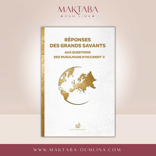Réponse des grands savants aux questions des musulmans d'Occident vol.2