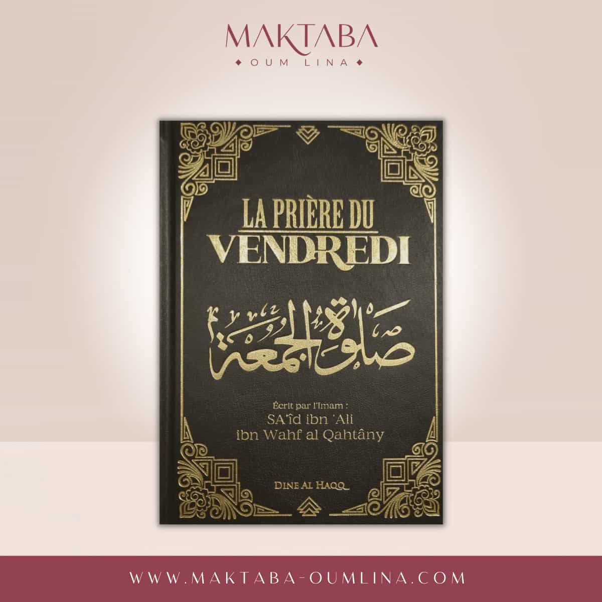 La prière du Vendredi - Dine Al Haqq