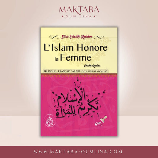 L’islam honore la femme - SÉRIE CHEIKH RASLAN