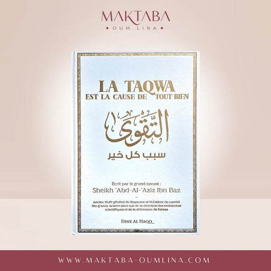 La Taqwa est la cause de tout bien - Sheikh Abd-Al Aziz Ibn Bâz