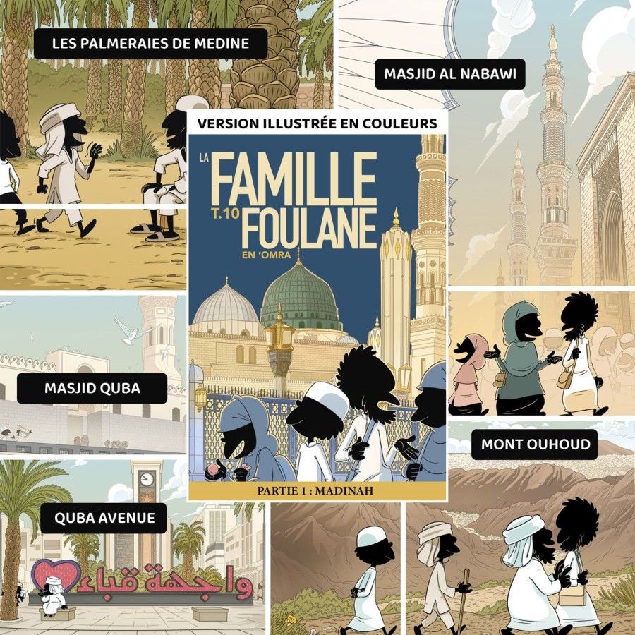 La Famille Foulane (Tome 10) : EN ‘OMRA partie 1 : MADINAH