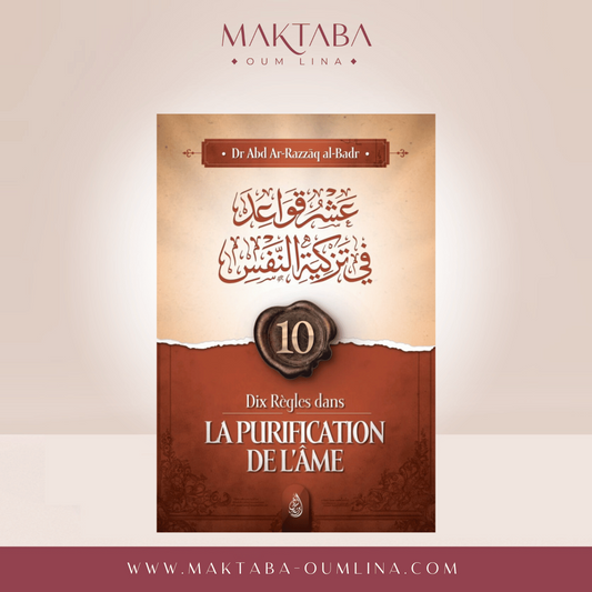 Dix régles dans la purification - Abd-Ar-Razzak Al Badr - Ibn Badis