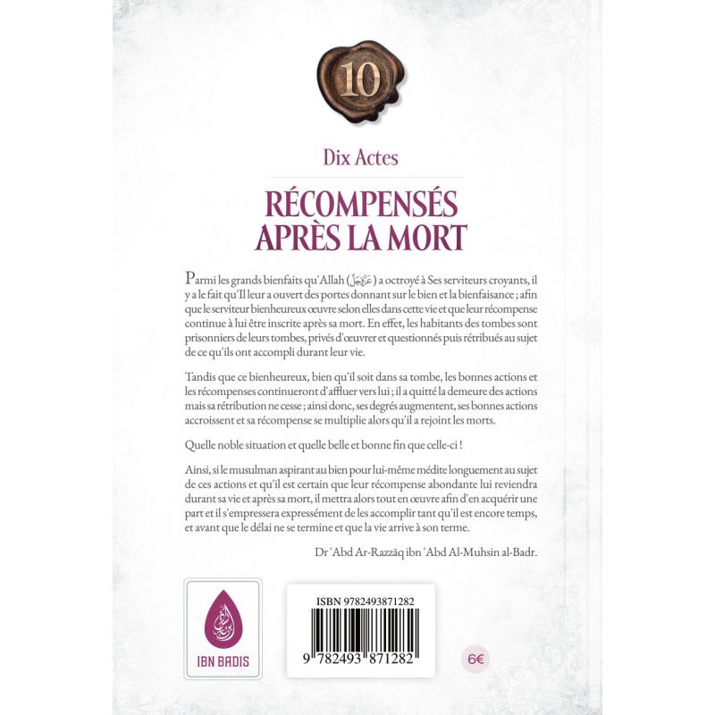Dix Actes Récompensés Après La Mort - Abd Ar-Razzak Al Badr - Abd-Ar-Razzak Al Badr - Ibn Badis