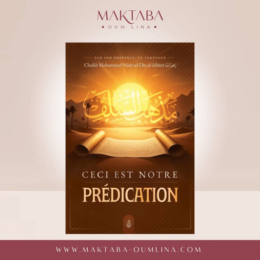 Ceci est notre prédication - Mohammed Nasir Din Al Albani