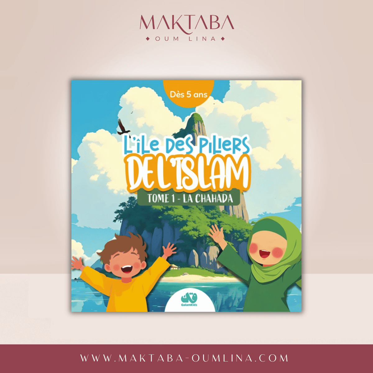 L'île des piliers de l'Islam - Tome 1 : La Chahada