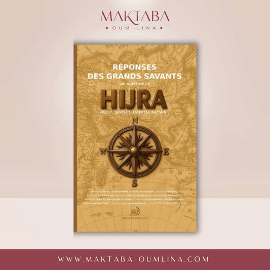 Réponses des grands savants au sujet de la hijra - Dar al Mouwahidin