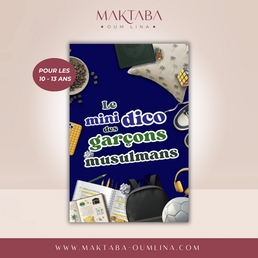 Le mini dico du GARÇON musulman (10-13 ans) - édition houdnah