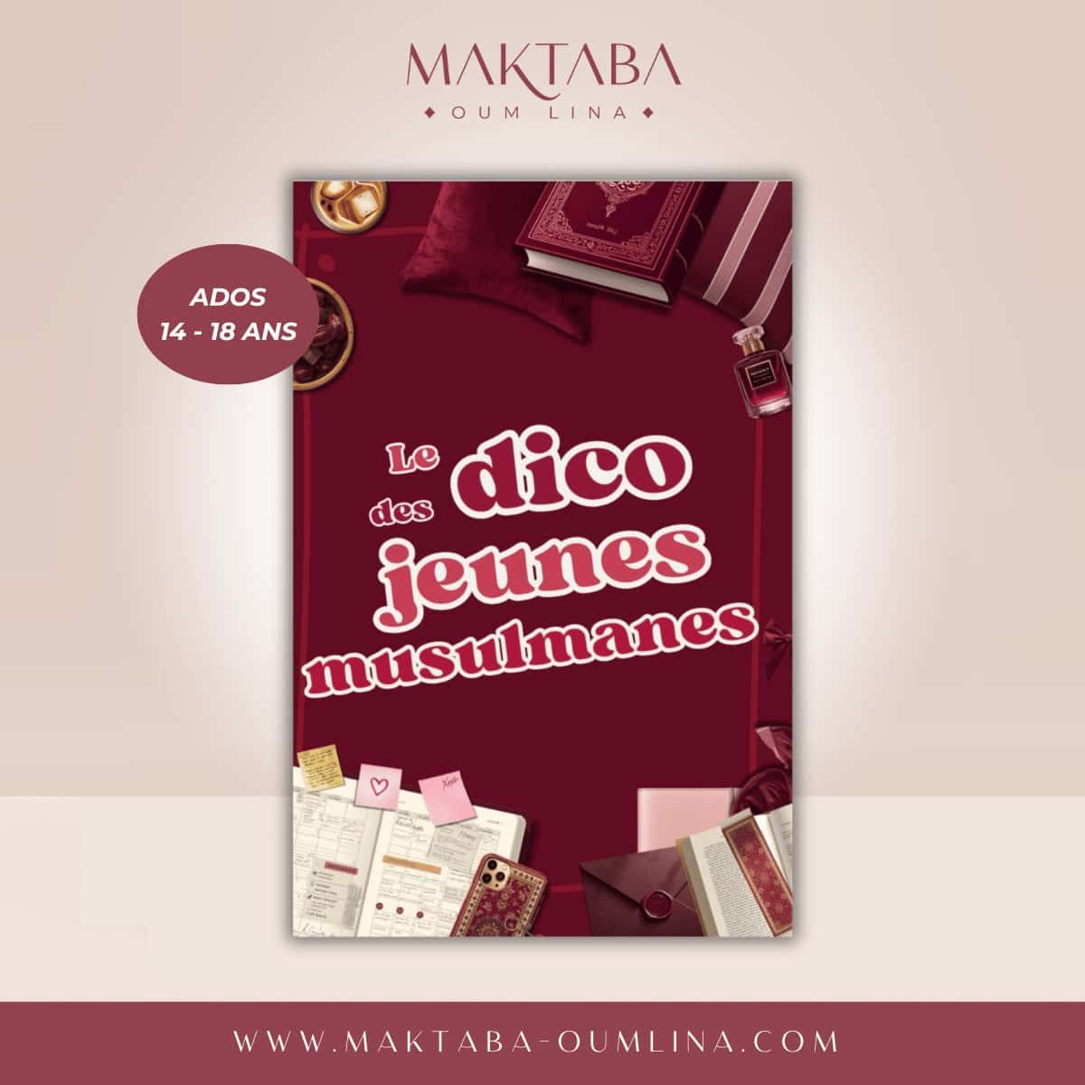 Le dico des jeunes musulmanes (14-18ans) - édition houdnah