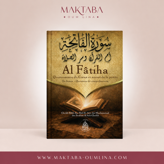 Al Fâtiha – Quintessence du Coran et secret de la prière