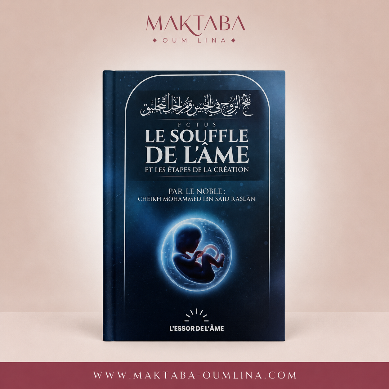 Foetus : Le souffle de l'âme et les étapes de la création - Cheikh Mohammed Raslan