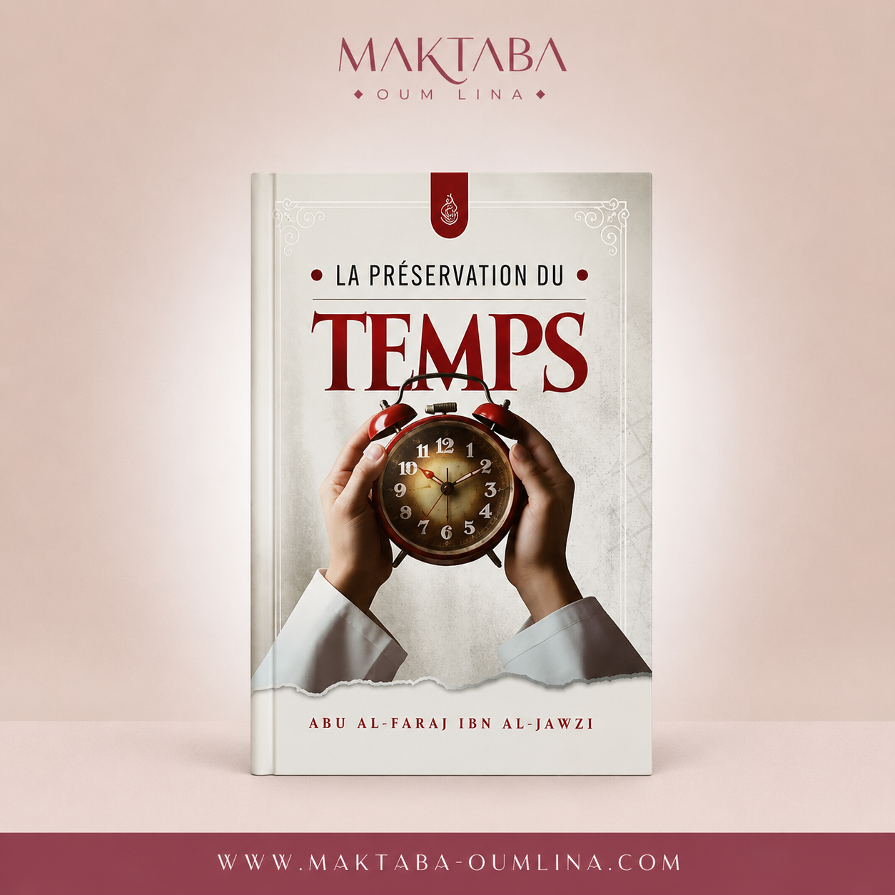 La Préservation du Temps, de Abū al-Faraj Ibn al-Jawzī, Ibn Badis Éditions